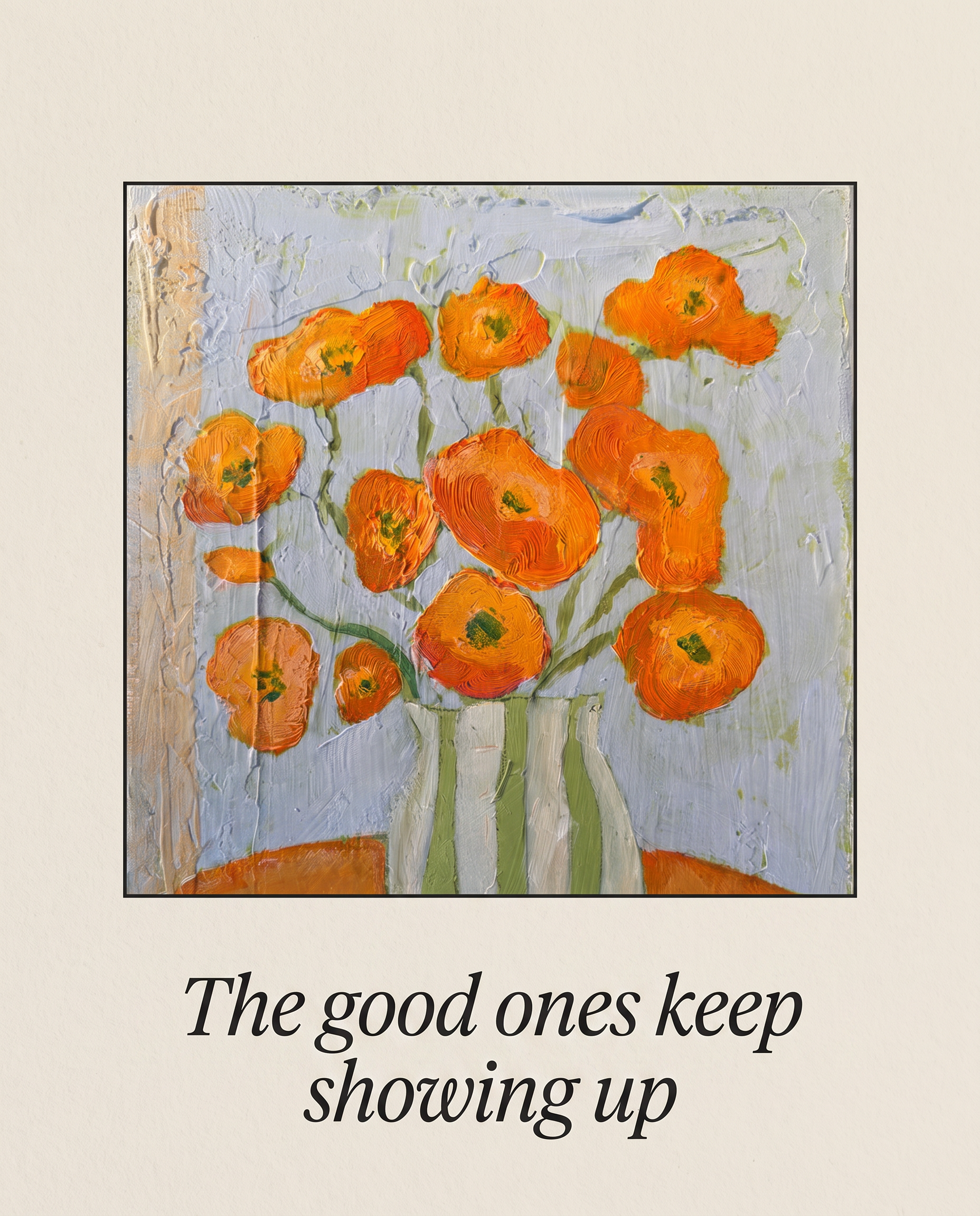 The good ones keep showing up